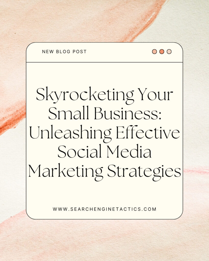 effective social media strategies for small business success